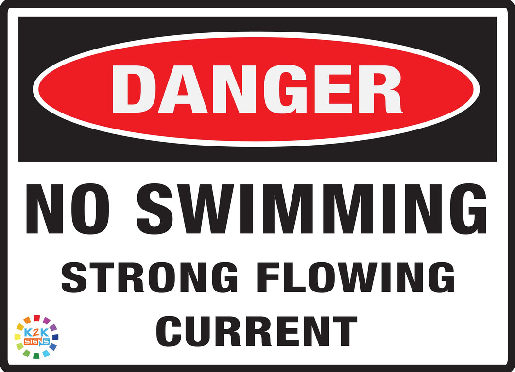 Danger<br/>No Swimming<br/> Strong Flowing Cureent
