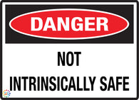 Danger Not Intrinsically Safe