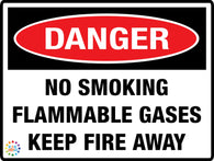 No Smoking Flammable Gases Keep Fire Away