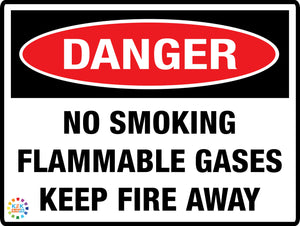 No Smoking Flammable Gases Keep Fire Away