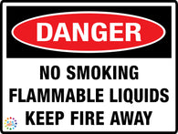 No Smoking<br/> Flammable Liquids<br/> Keep Fire Away
