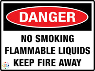 No Smoking Flammable Liquids Keep Fire Away