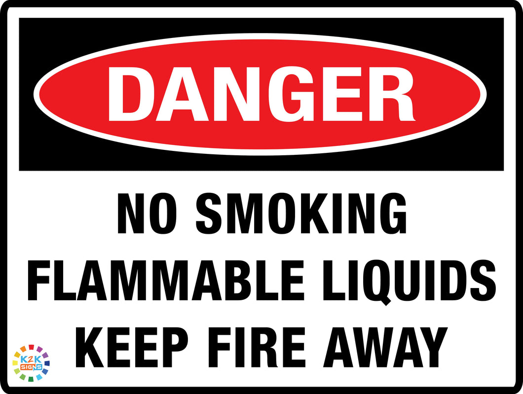 No Smoking Flammable Liquids Keep Fire Away