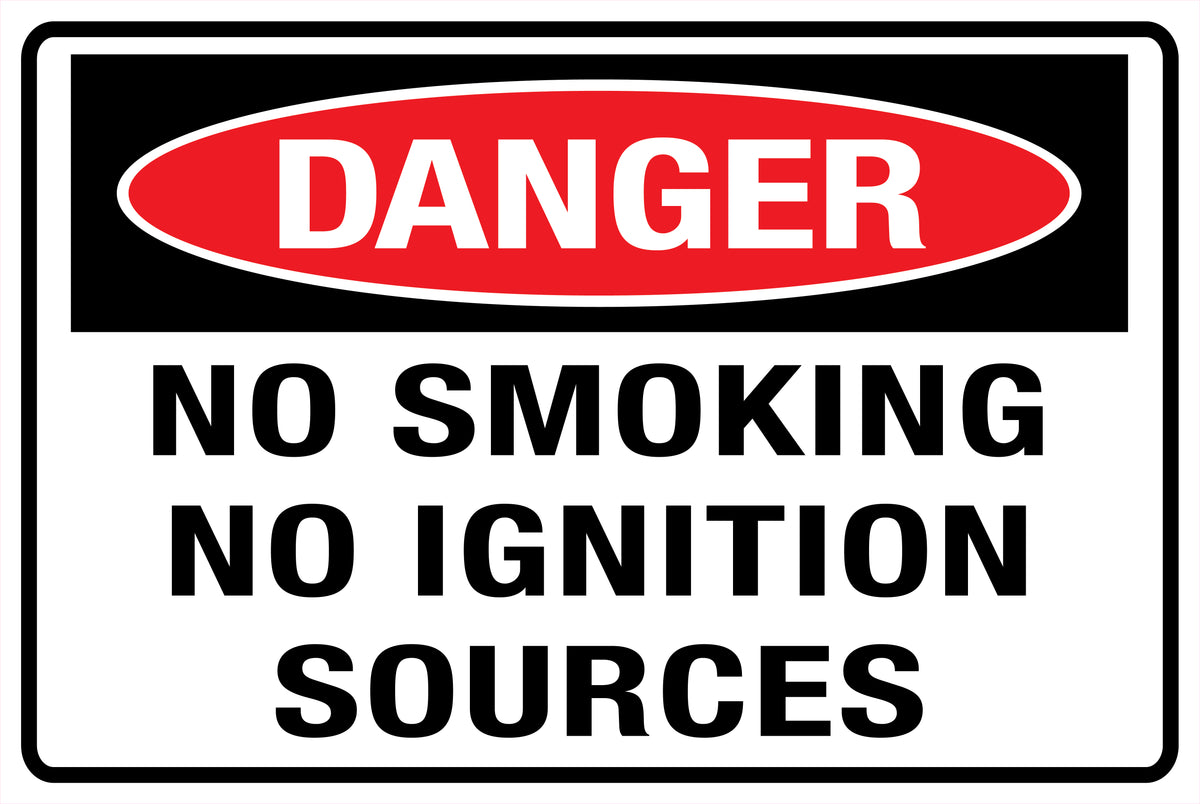 Ignition Source Control Signage Danger No Smoking No Ignition Sources Sign – K2K Signs