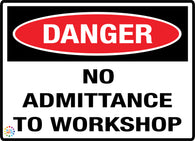 Danger No Admittances To Workshop