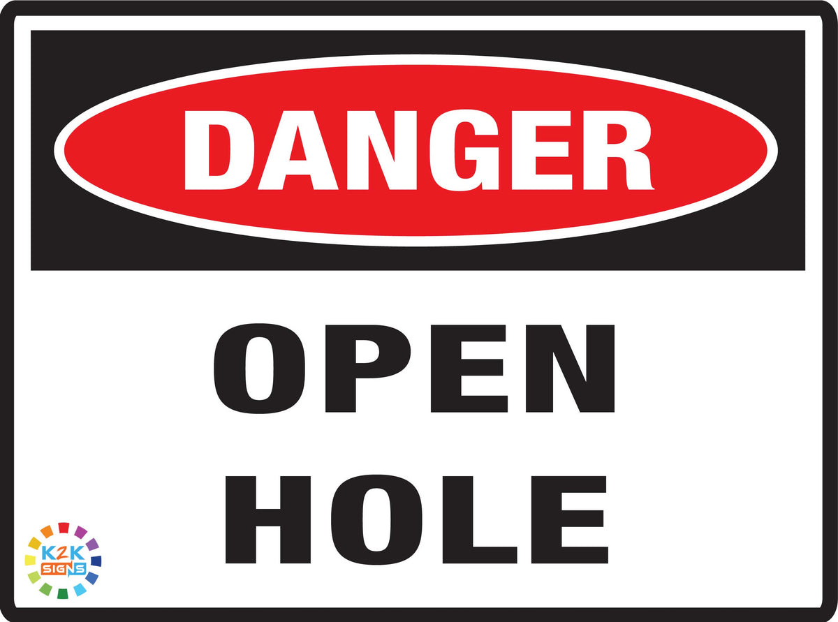 Danger Open Hole – K2K Signs