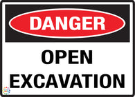 Danger - Open Excavation Sign