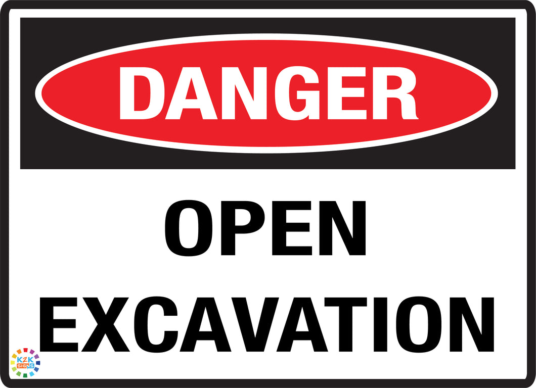 Danger - Open Excavation Sign