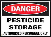 Danger Pesticide Storage Authorised Personnel Only