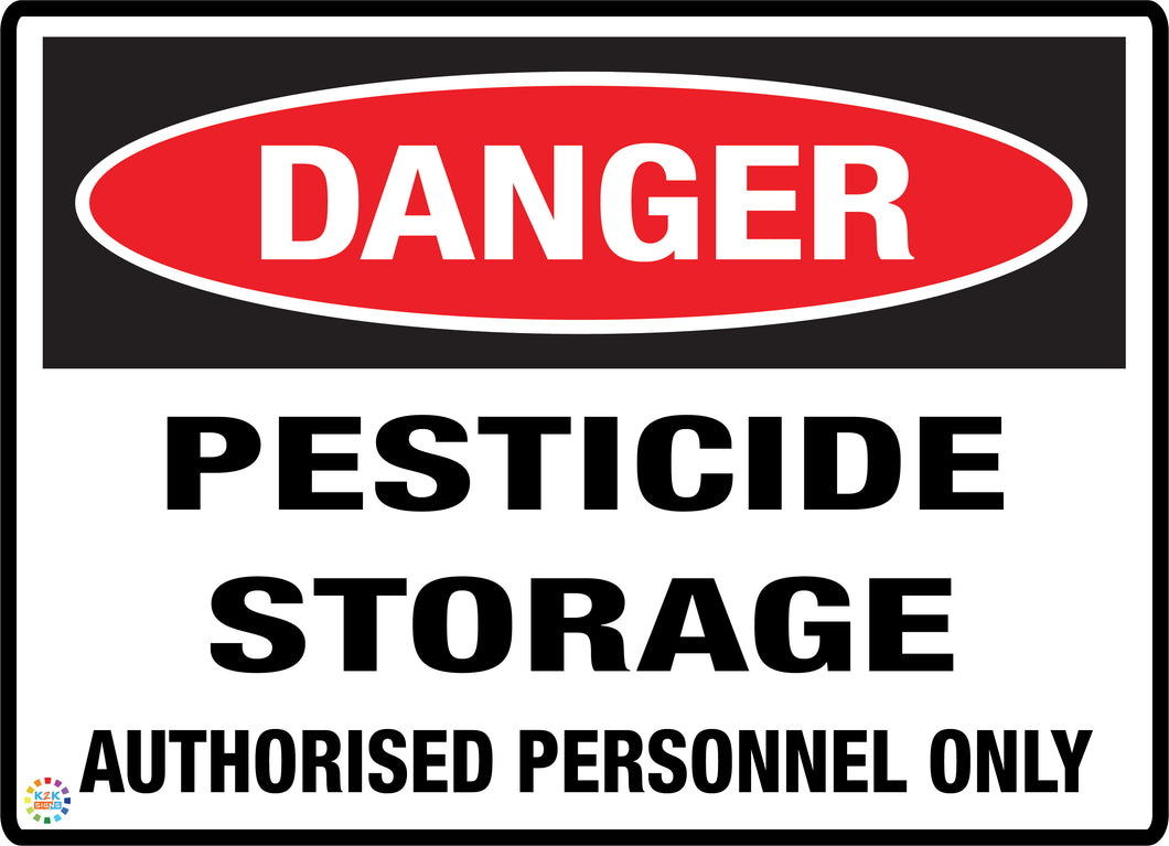 Danger Pesticide Storage Authorised Personnel Only