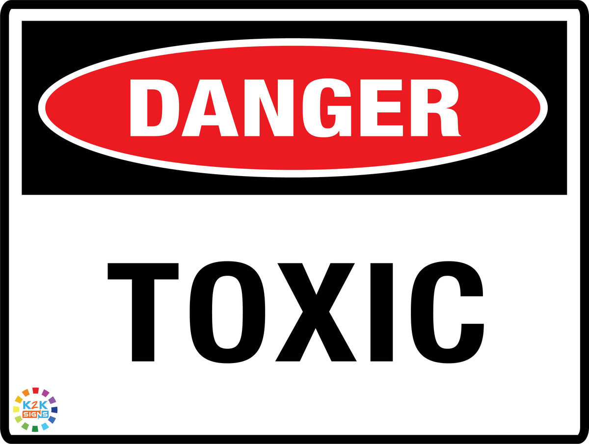 Danger Toxic Sign – K2K Signs