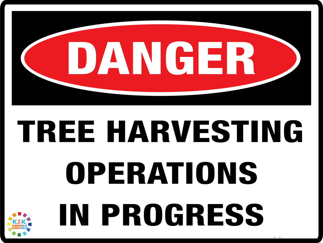 Danger<br/> Tree harvesting Operation<br/> In Progress