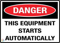 Danger This Equipment Starts Aotomatically