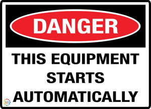 Danger This Equipment Starts Aotomatically