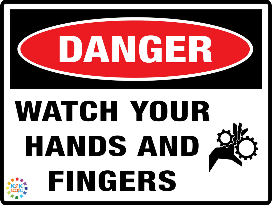 Danger Watch Your Hands And Fingers