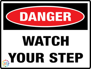 Danger Watch Your Step
