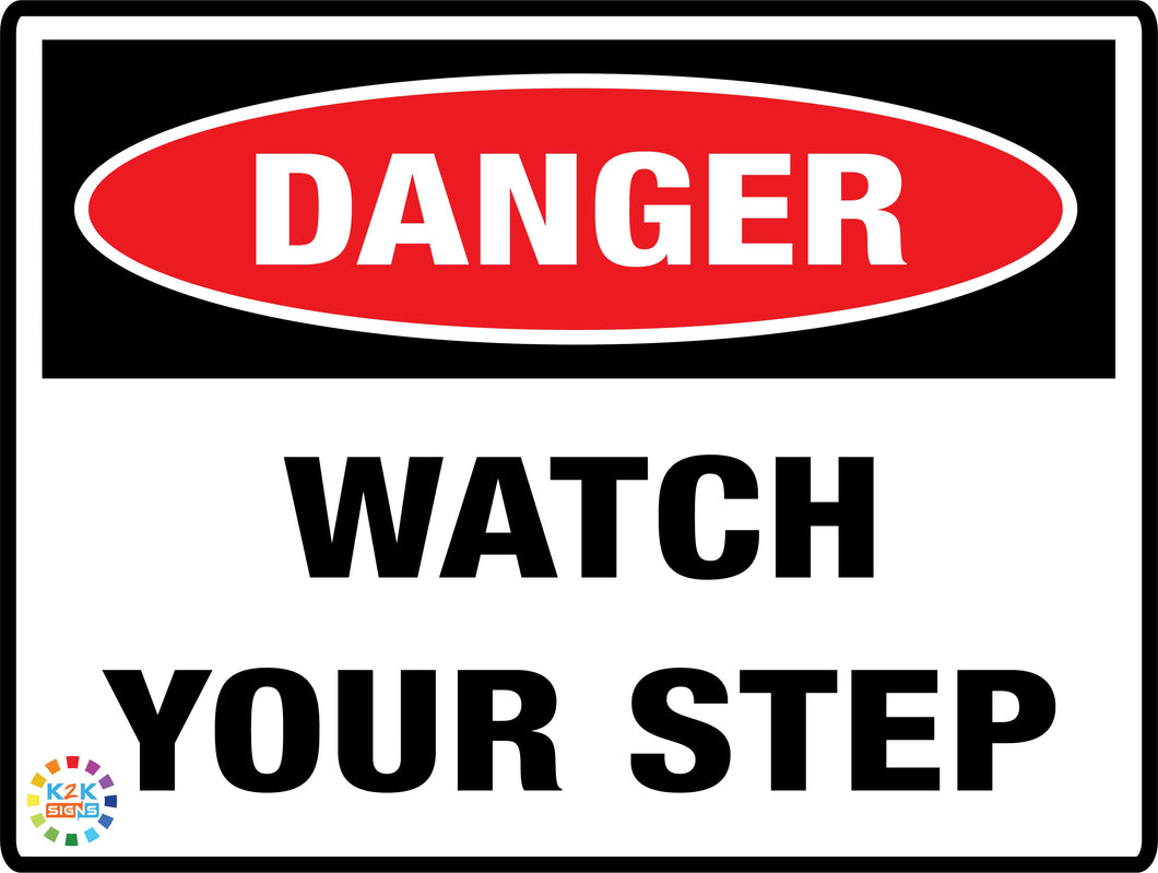 Danger Watch Your Step