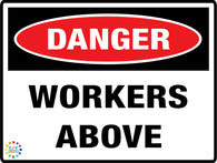 Danger - Workers Above Sign