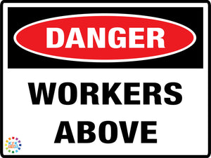 Danger - Workers Above Sign