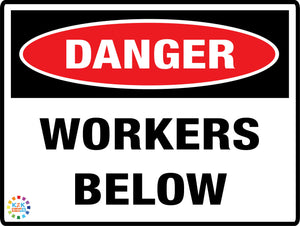Danger - Workers Below Sign