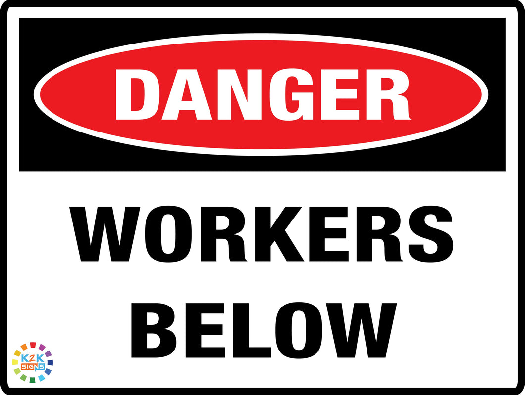 Danger - Workers Below Sign
