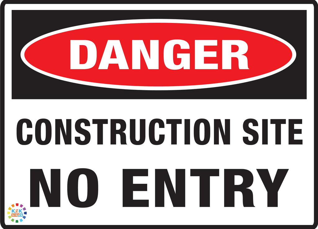 Construction Site No Entry Sign | K2K Signs Australia