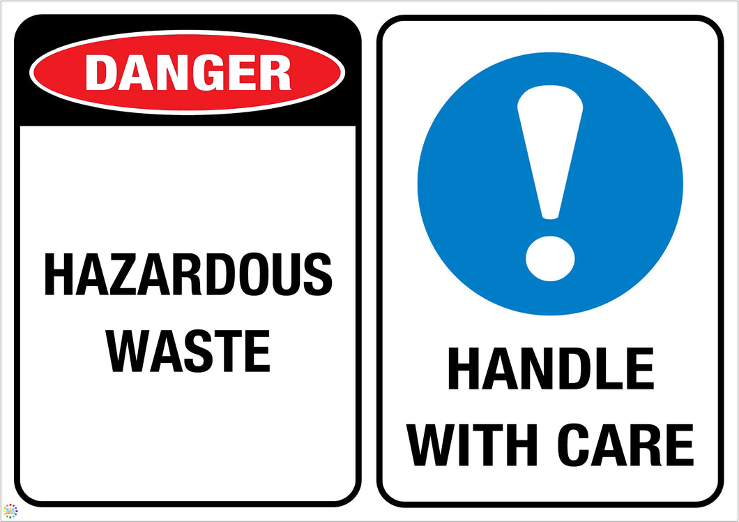 Danger Hazardous Waste - Handle With Care Sign