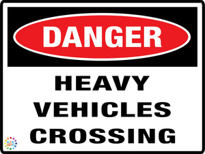 Danger - Heavy Vehicles Crossing Sign