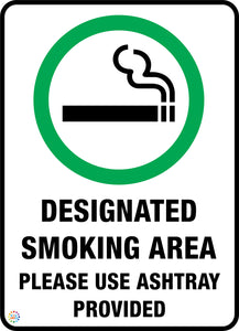 Designated Smoking Area - Please Use Ashtray Provided sign