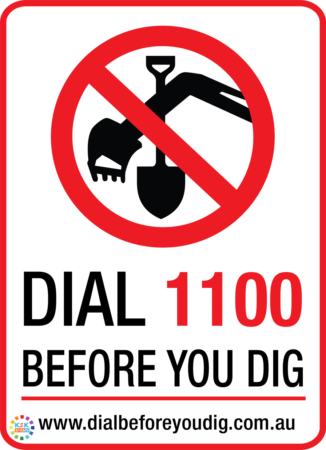 Dial 1100 Before You Dig Sign