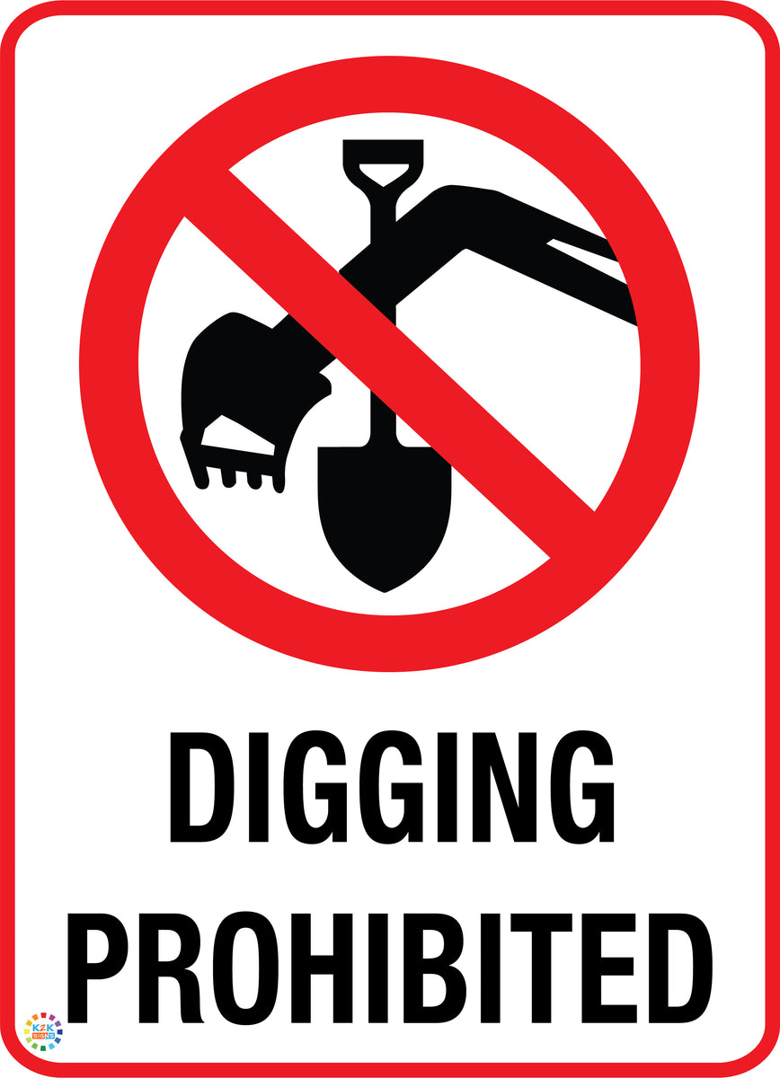 Digging Prohibited | K2K Signs Australia