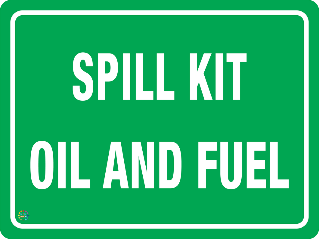 Spill Kit - Oil And Fuel Sign
