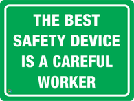 The Best Safety Device<br/> Is A Careful Worker