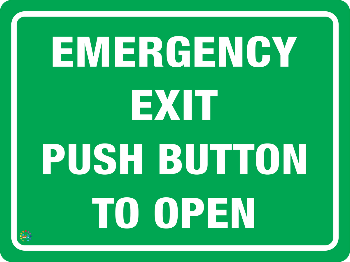 Emergency Exit Push Button To Open Sign | K2K Signs Australia
