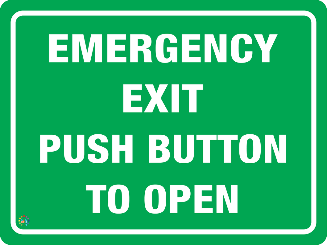 Emergency Exit Push Button To Open Sign