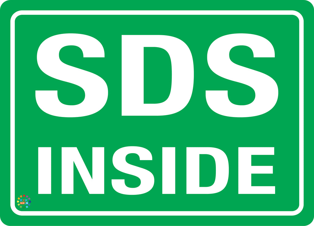 SDS Inside Sign | K2K Signs Australia