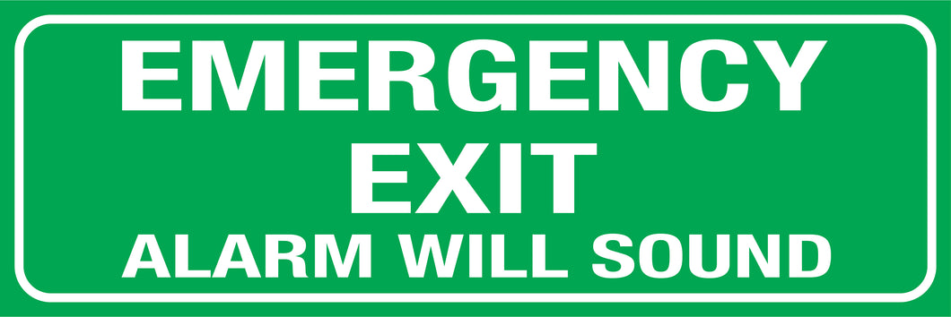 Emergency Exit - Alarm Will Sound Sign