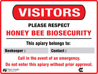 Visitors Please Respect Honey Biosecurity