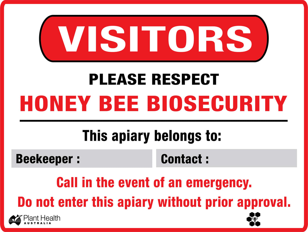 Visitors Please Respect Honey Biosecurity