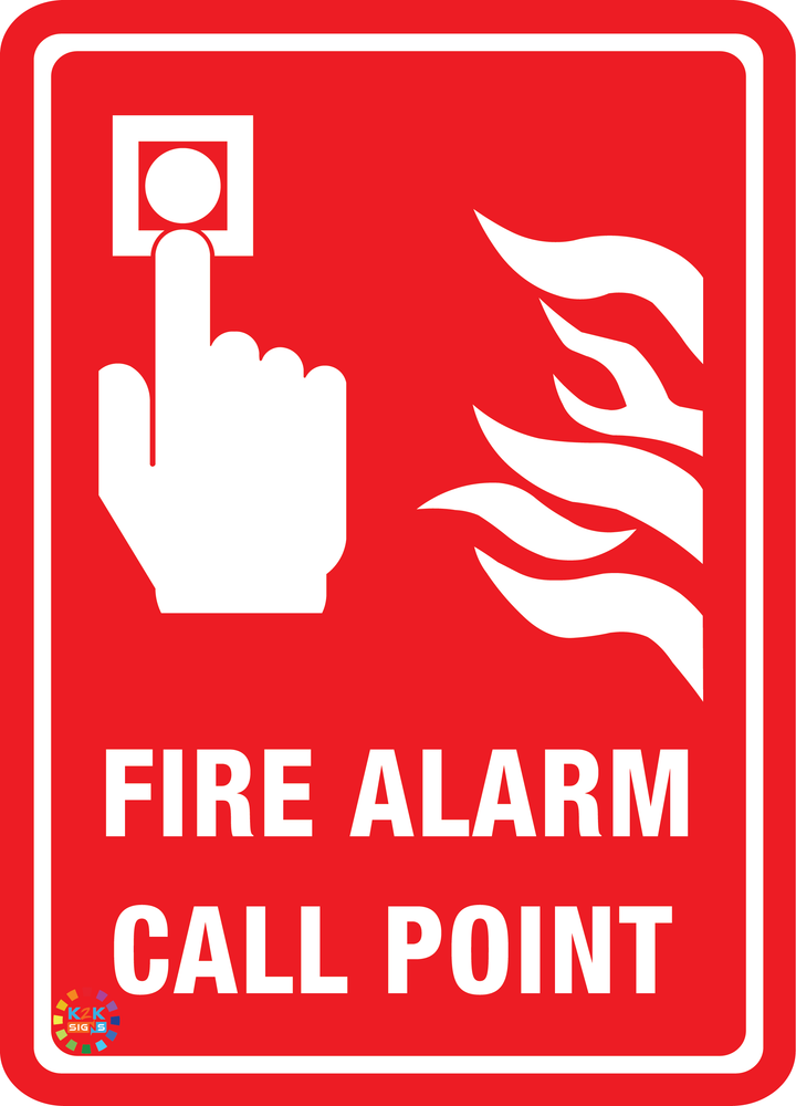 Fire Alarm Call Point Sign | K2K Signs Australia