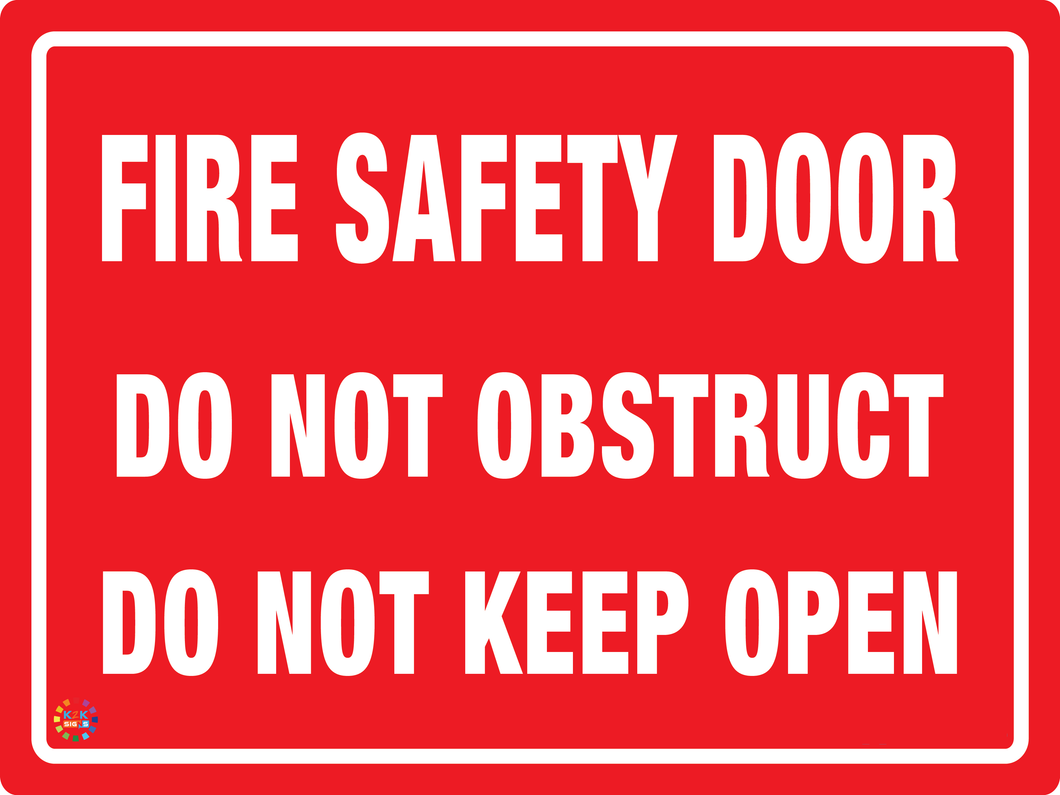 Fire Safety Door<br/>Do Not Obstruct<br/> Do Not Keep Open