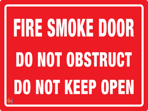 Fire Smoke Door Do Not Obstruct Do Not Keep Open