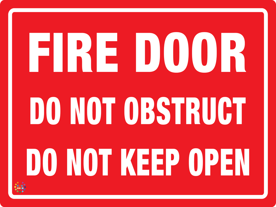 Fire Door<br/> Do Not Obstruct<br/> Do Not Keep Open