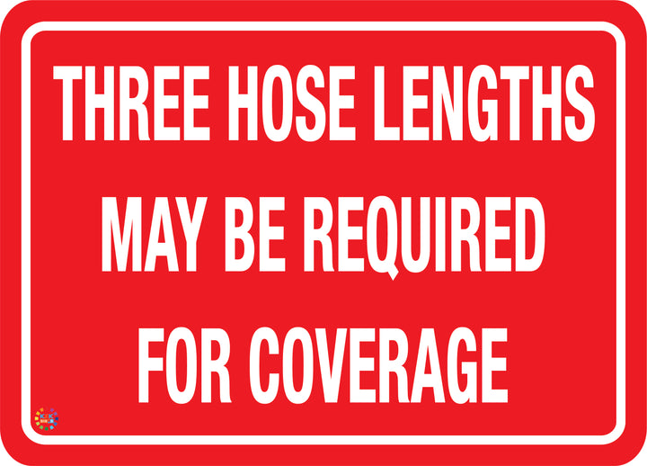 Three Hose Lengths May be Required for Coverage K2K Signs