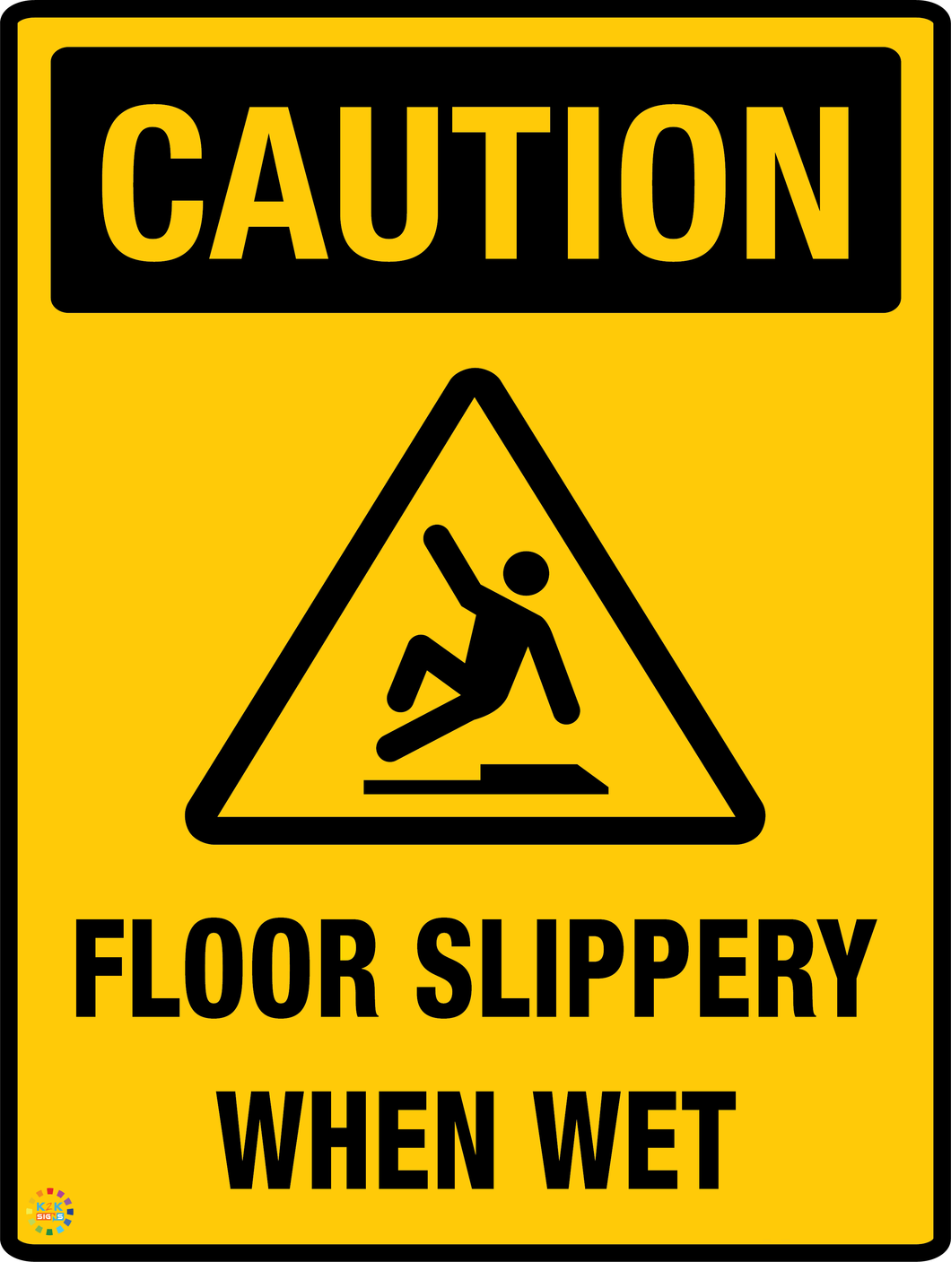 Floor Slippery When Wet Sign