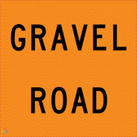 Gravel Road - Multi Message Temporary Road Traffic Signage