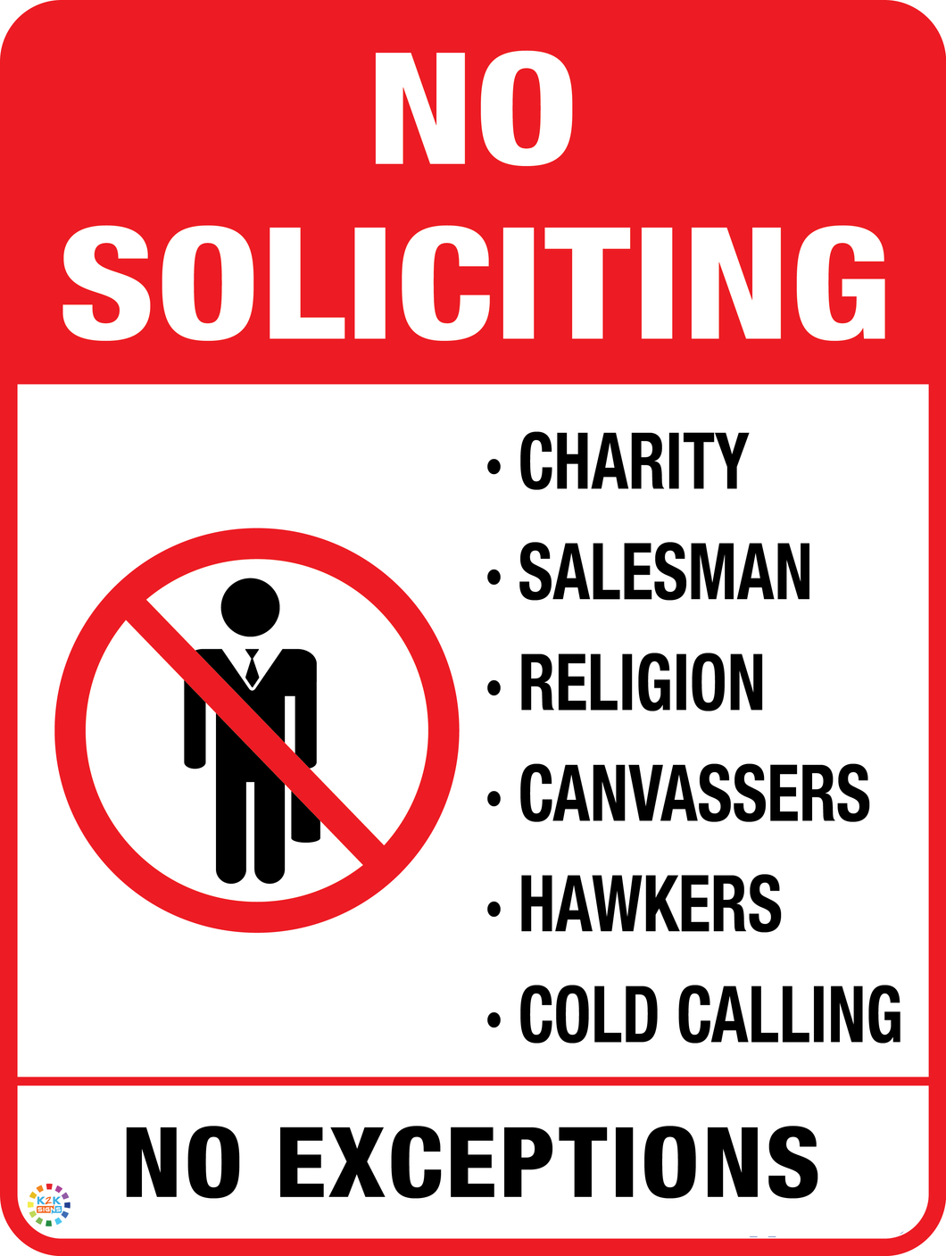 No Soliciting - No Exceptions Sign