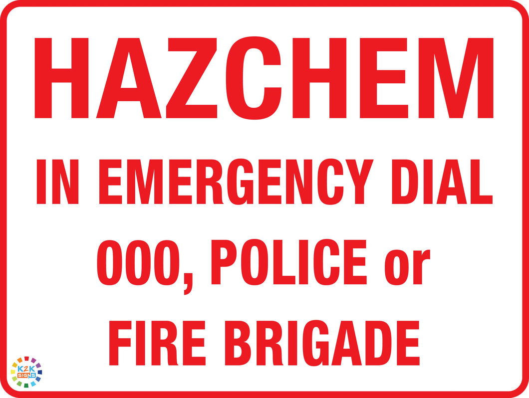 Hazchem In Emergency Dial 000