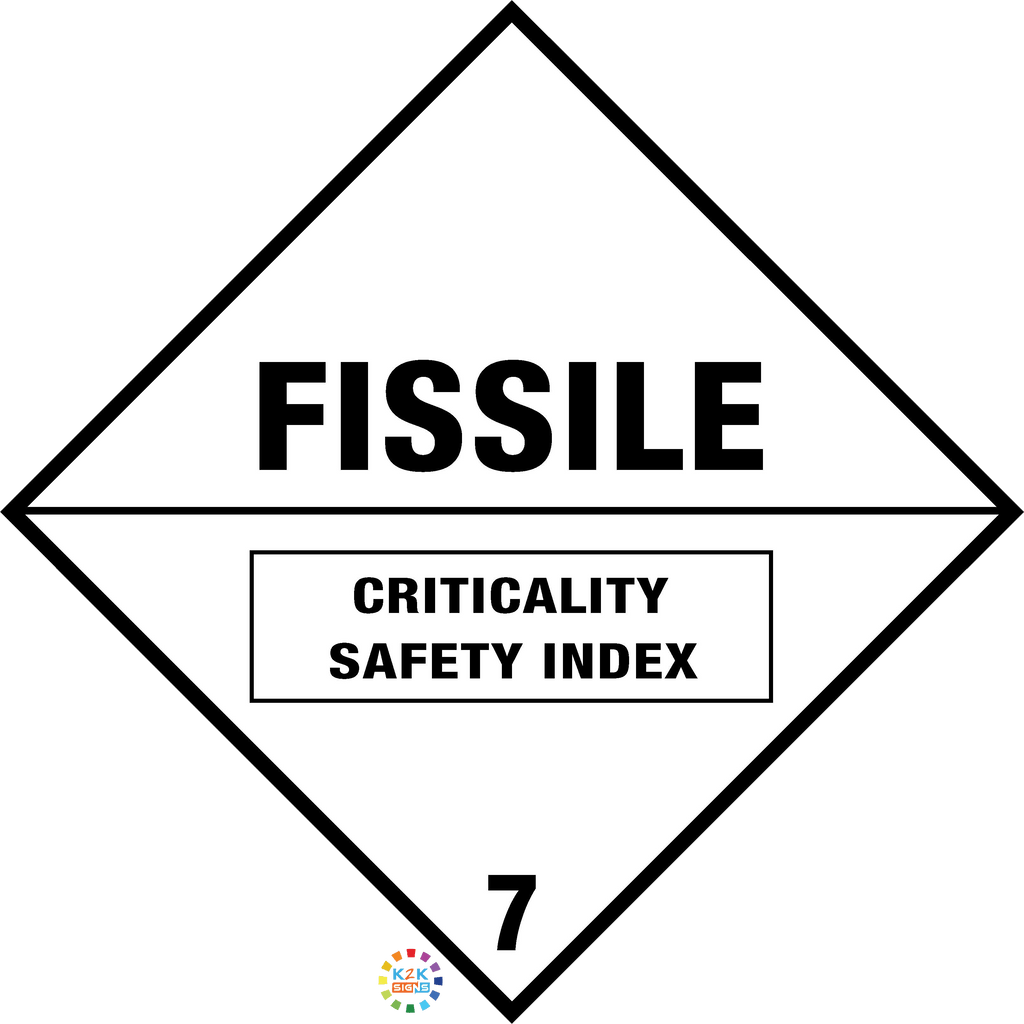 Criticality Sign Class 7 Fissile - Criticality Safety Index Sign | K2K Signs Australia