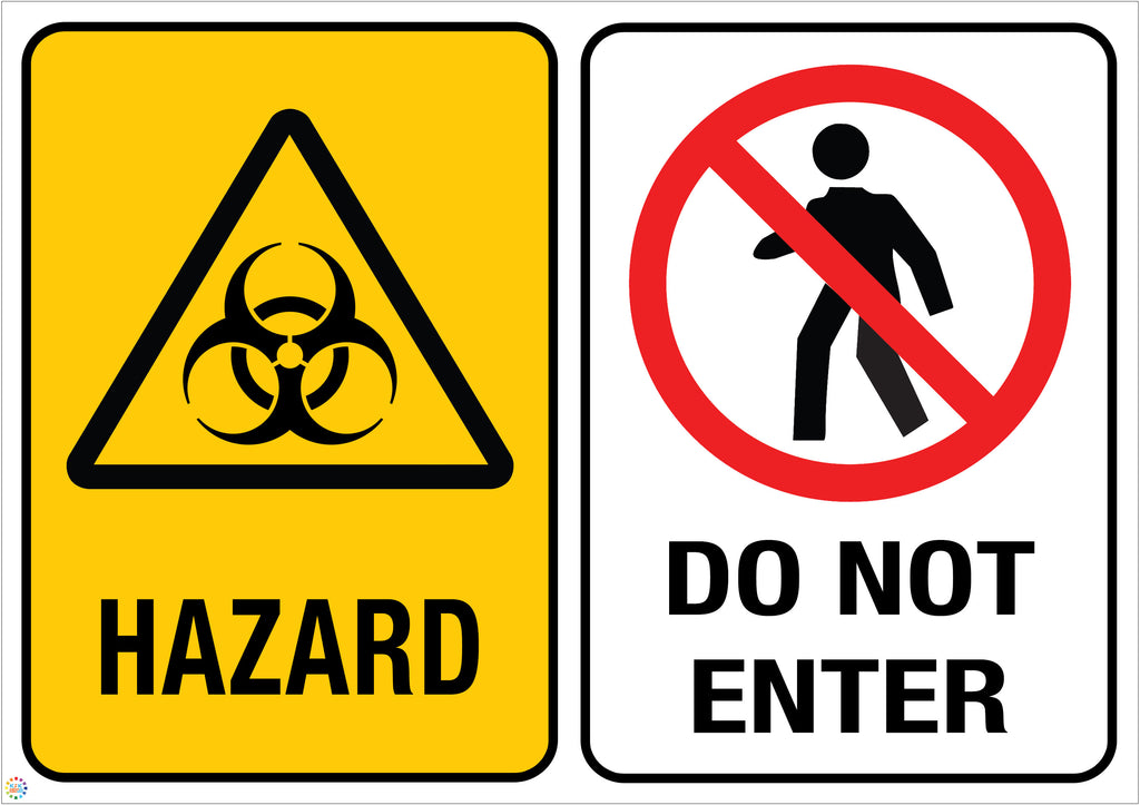 Not Hazard Hazard - Do Not Entry Sign | K2K Signs Australia